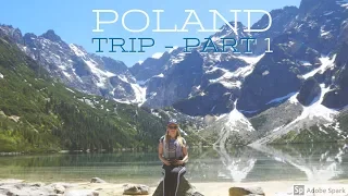 ♡ POLAND TRIP - PART 1 - ZAKOPANE REGION, MORSKIE OKO, DUNAJEC RIVER ♡