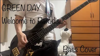 GREEN DAY/Welcome to Paradise【ベース弾いてみた】【耳コピ】