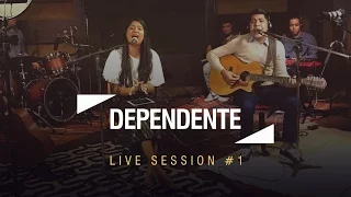 Canção e Louvor - Live Session #1 - Dependente