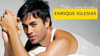 Homenaje a ENRIQUE IGLESIAS | FELIZ CUMPLEAÑOS 🥳