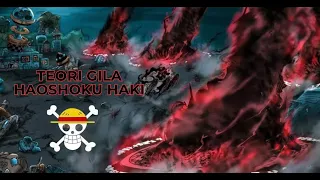 AKU MENEMUKAN TEORI GILA HAOSHOKU HAKI DI SEBUAH FANPAGE ONEPIECE