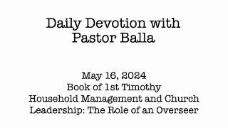 Daily Devotion with Pastor Balla for May 16, 2024