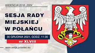 Sesja nr XLVIII w dniu 30 grudnia 2021, godz. 11:30