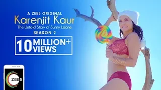 Karenjit Kaur: The Untold Story of Sunny Leone - Season 2 | Uncut Trailer | Streaming Now On ZEE5