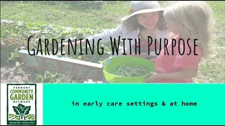 Early Childhood Garden Webinar: Gardening with Purpose (shifting strategies during COVID-19)