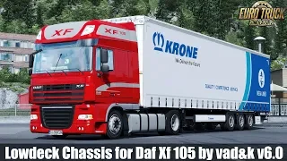 ✅ [ETS2 1.31] Improved Lowdeck Chassis for Daf XF 105 by vad&k v6.0