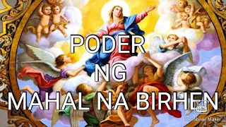 PODER NG MAHAL NA BIRHEN (mother mary)