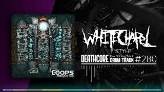 Deathcore Drum Track / Whitechapel Style / 120 bpm