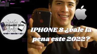 IPhone 8 en 2022 ¿Aún Vale la Pena? Alejandro TECH