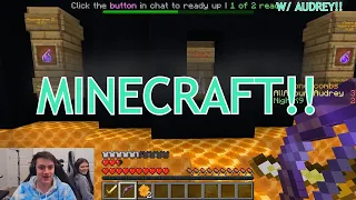 Minecraft!  With Audrey!