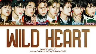 LUN8 Wild Heart Lyrics (Color Coded Lyrics)