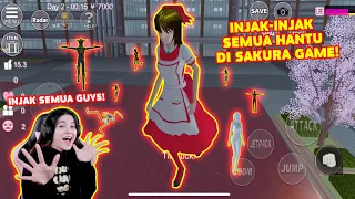 INJAK & LAWAN SEMUA HANTU DI SAKURA SCHOOL!! SAKURA SCHOOL SIMULATOR - Part 19