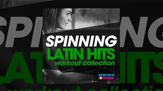 E4F - Spinning Latin Hits Workout Collection - Fitness & Music 2019