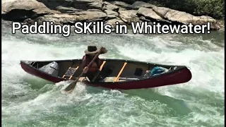 Paddling Skills in Whitewater!! “open canoe”