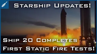 SpaceX Starship Updates! Starship 20 First Static Fire Tests Complete! TheSpaceXShow