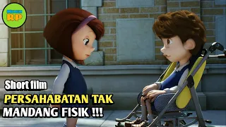 PERSAHABATAN TIDAK MEMANDANG FISIK - Alur Cerita Short Film (Random)