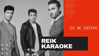 Reik Ya Me Entere Karaoke