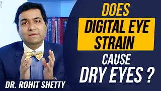 What causes Dry eyes? | Does Computer vision syndrome (Digital eye strain) Cause Dry Eyes?