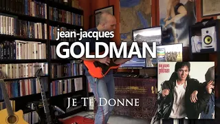 Je Te Donne (Jean-Jacques Goldman & Michael Jones) - Guitar cover -  Charvel Pro-Mod So Cal