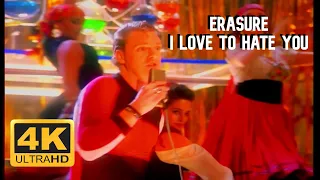 ERASURE - I LOVE TO HATE YOU | 4K UHD | 60  FPS |