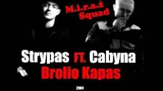 Cabyna ft. Strypas- Brolio Kapas