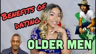 The Benefits of Dating Older Men | Should I Date Older Men?