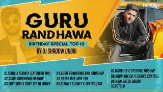 Guru Randhawa Birthday Special TOP 10 | DJ Shadow Dubai Remixes | Audio Jukebox