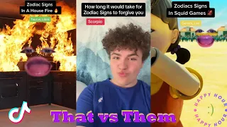 *+ 1 HOUR* That vs Them Zodiac Signs TikToks 2023 | Best That_vs_Them TikTok Videos 2023