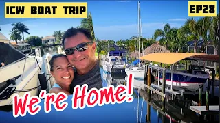 ICW Boat Trip  - NY to Florida Ep 28 Home!  Cape Coral FL