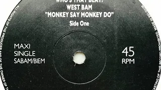 WestBam • Monkey Say Monkey Do (I Wanna Do) (1988)