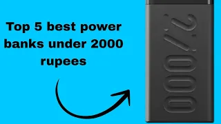 Top 5 best power banks under 2000 rupees