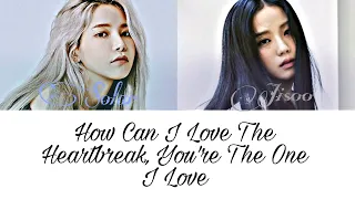 Solar & Jisoo How Can I Love The Heartbreak, You`re The One I Love Color Coded Lyrics.