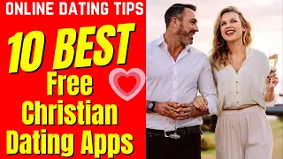 Top 10 Best Free Christian Dating Apps 2024