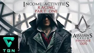 Assassin's Creed Syndicate Income Activities 100% Racing Part One