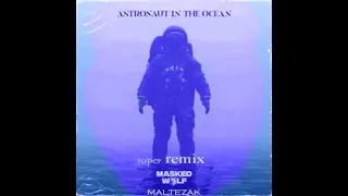 Masked Wolf - Astronaut In The Ocean (SUPER Remix Maltezak)