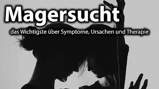 Magersucht (Anorexia Nervosa) - Das Wichtigste über Symptome, Ursachen und Therapie