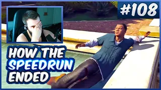 I Will Try So Hard, You Have No Idea - How The Speedrun Ended (GTA V) - #108