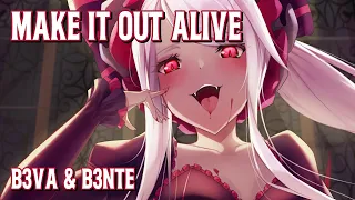 Nightcore - Make It Out Alive (B3VA & B3nte) (Lyrics)