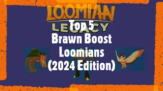 Top 5 Brawn Boost Loomians (2024 Edition)