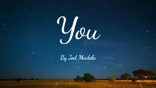 You - Jed Madela (lyrics)
