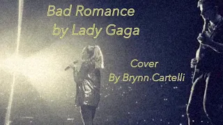 Bad Romance Cover By Brynn Cartelli