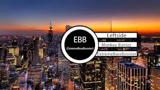 Leftside - Monkey Biznizz (HTTP & Dan Farber Remix) Clean (Bass Boosted)