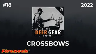 Let's Talk About Crossbows with Dorge Huang | The Deer Gear Podcast