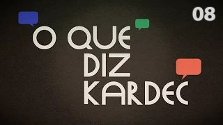 O Que Diz Kardec 008 - Obstáculos e Dificuldades para o Exercício da Mediunidade