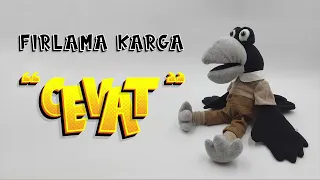 Fırlama Karga CEVAT