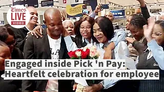 Marriage proposal inside Pick 'n Pay leads to heartfelt celebrations and a R10,000 gift