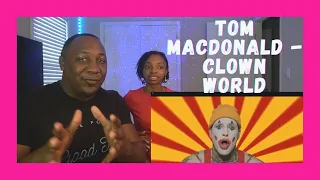 Tom MacDonald - "Clown World" (REACTION)