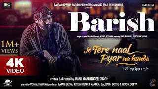 Barish (Official Song) | Je Tere Naal Pyar Na Hunda | Shah Ali I Vishal Khanna | IndiGlobal Music