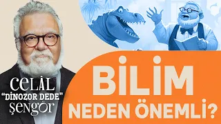 Prof. Dr. Celal Şengör ile Dinozor Dede - Bilim neden önemli?