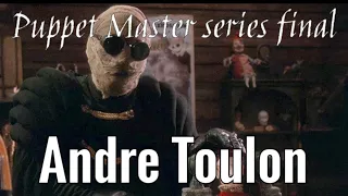 Puppet Master series final Andre Toulon